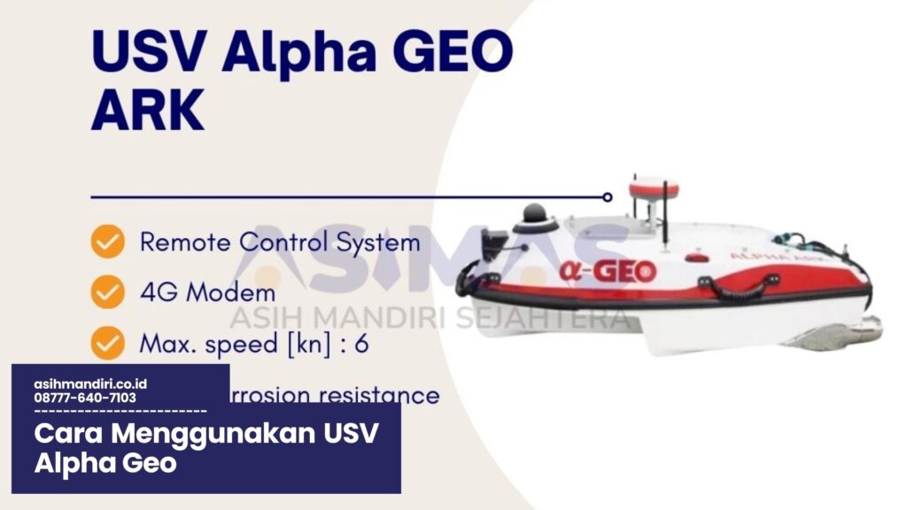 USV Alpha Geo, panduan USV Alpha Geo, cara kerja USV Alpha Geo, manfaat USV Alpha Geo, teknologi USV Alpha Geo