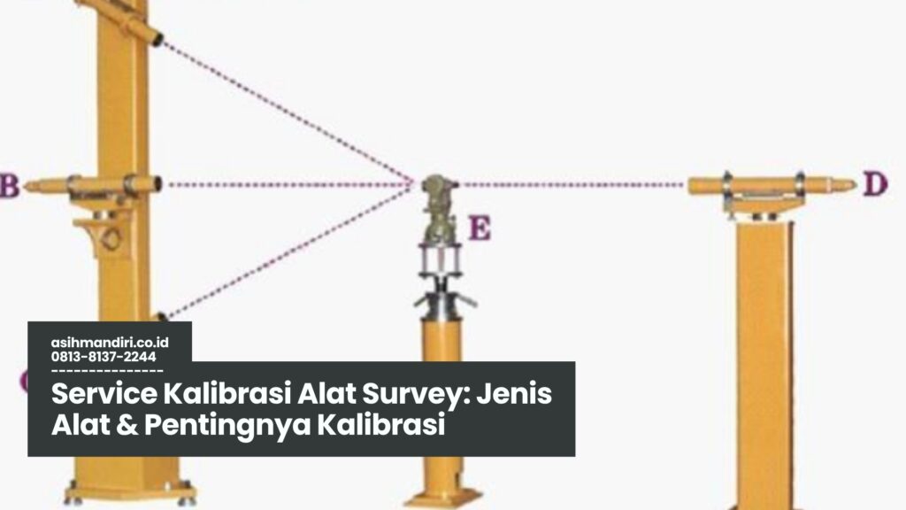 Service Kalibrasi Alat Survey, Kalibrasi Alat Ukur, Jasa Kalibrasi Survey, Rental Alat Survey, Kalibrasi Total Station